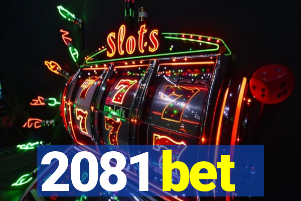 2081 bet